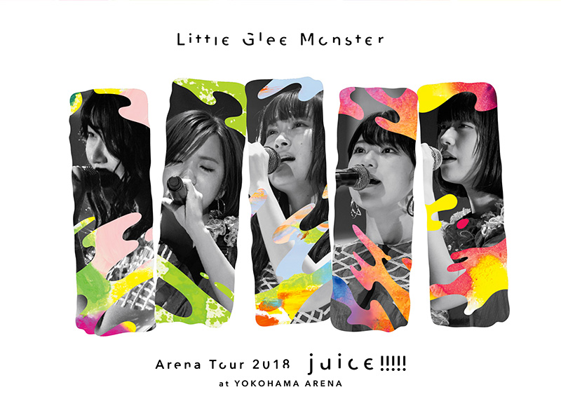 Little Glee Monster ARENA TOUR 2018 juice!!!!!